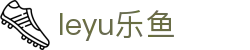 leyu (乐鱼)体育官方网站 - leyu.com